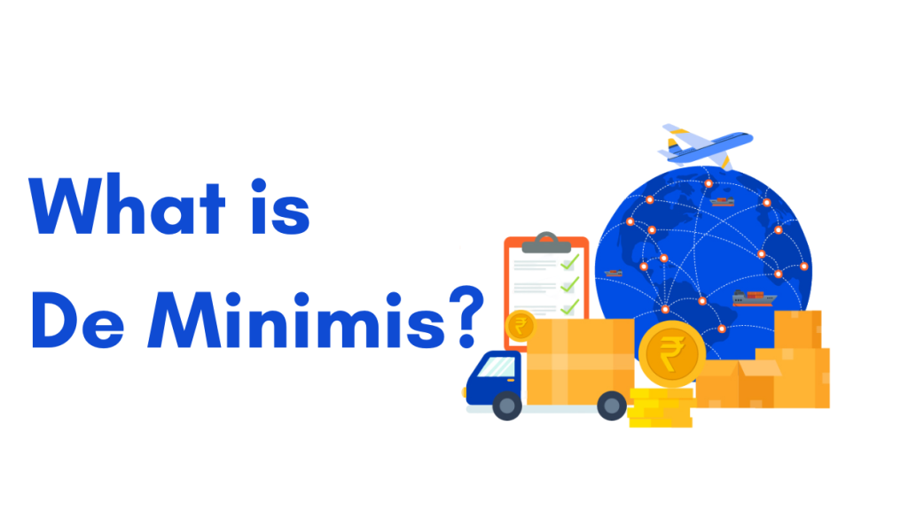 end of de minimis